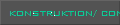 konstruktion/ constr.